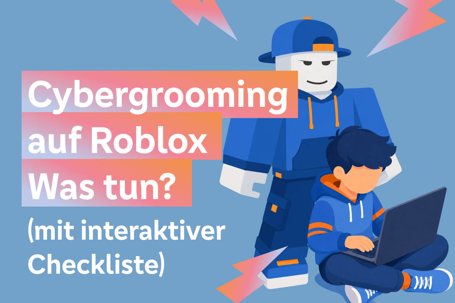 Cybergrooming auf Roblox: Was können Eltern tun?